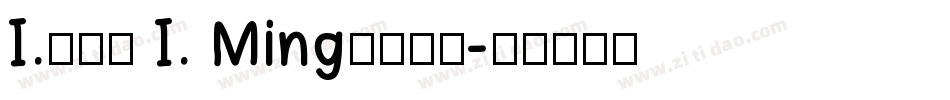 I.明体（ I. Ming）手机版字体转换
